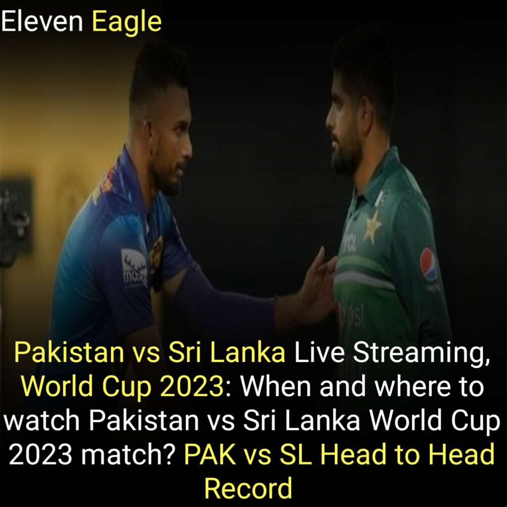 Pakistan vs Sri Lanka Live Streaming, World Cup 2023: When and where to watch Pakistan vs Sri Lanka World Cup 2023 match? PAK vs SL Head to Head Record 