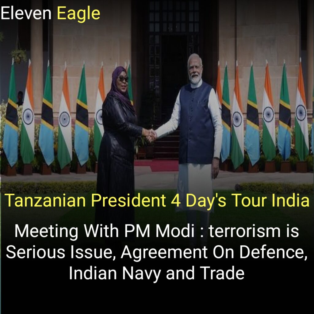 Tanzanian President 4 Day's Tour India: Meeting With PM Modi : terrorism is Serious Issue, Agreement On Defence, Indian Navy and Trade