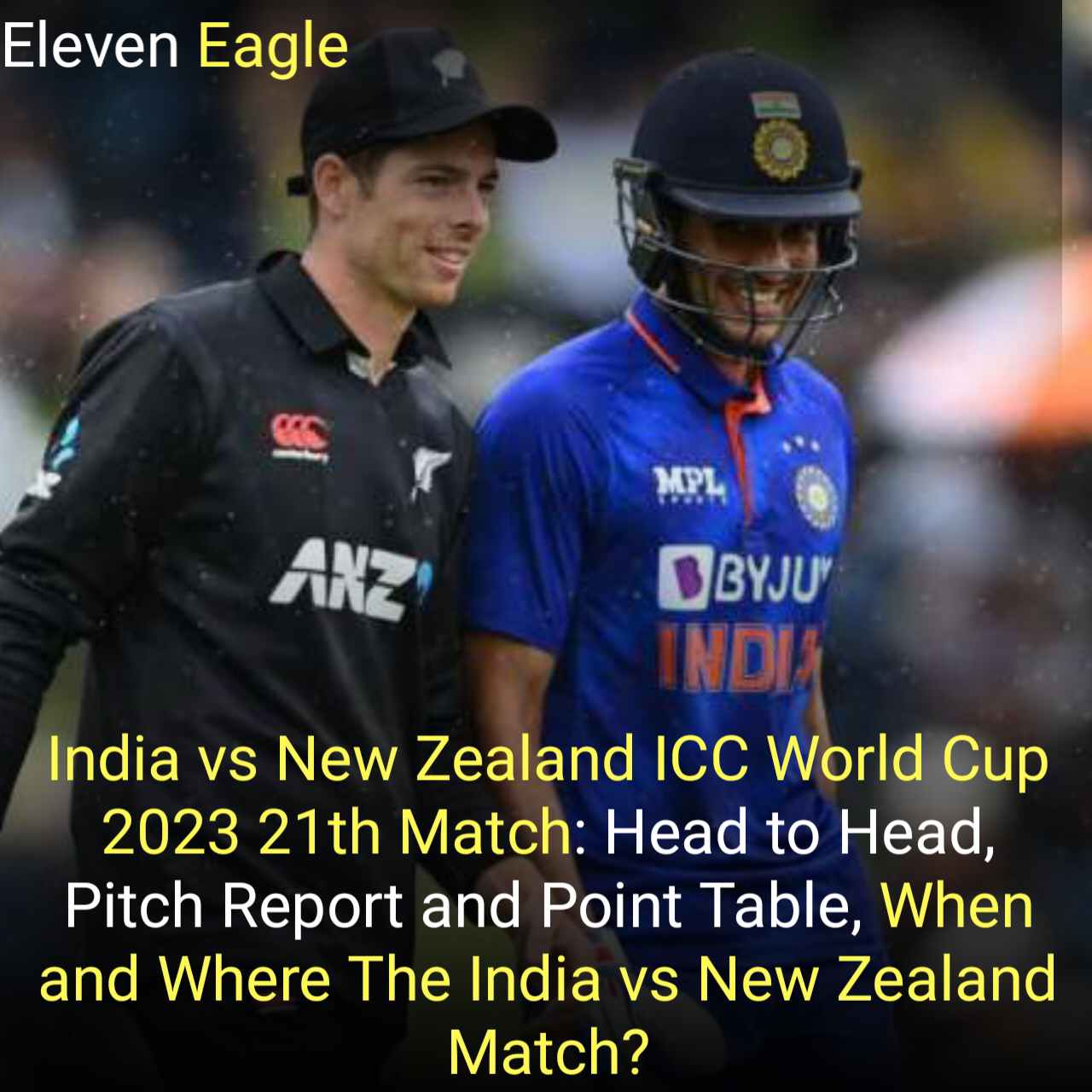 India vs New Zealand ICC World Cup 2023 21th Match: Head to Head, Pitch Report and Point Table, When and Where The India vs New Zealand Match?