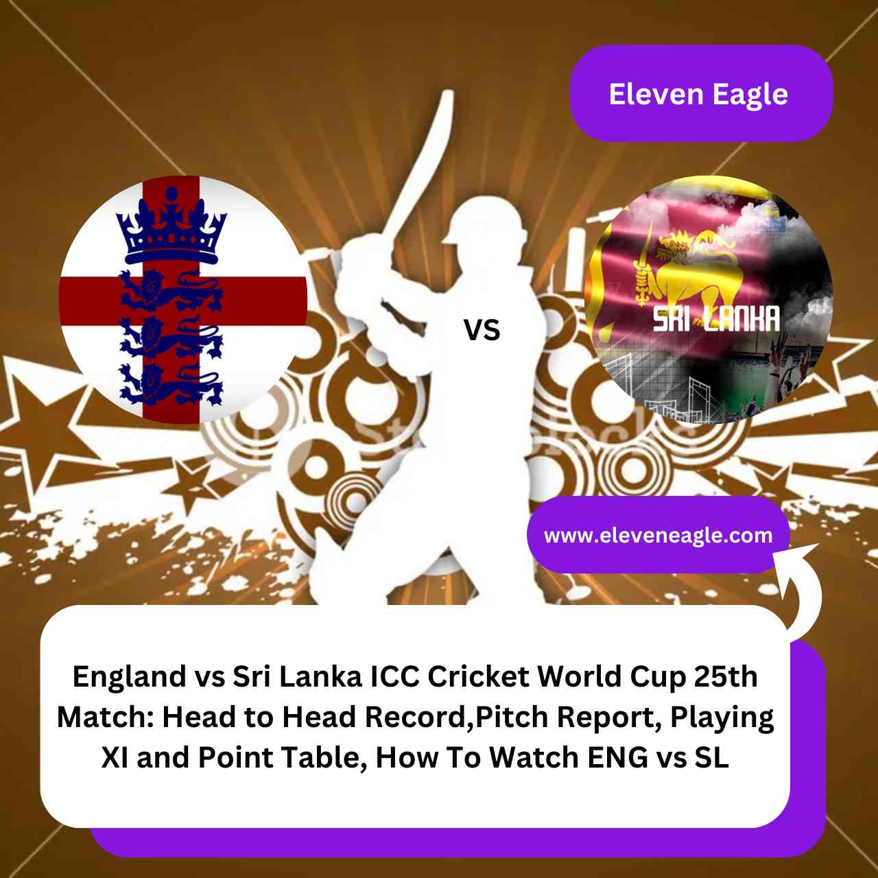 England vs Sri Lanka ICC Cricket World Cup 2023 25th Match: Head to Head,Pitch Report, playing XI, When and Where ENG vs SL World cup 25th Match?