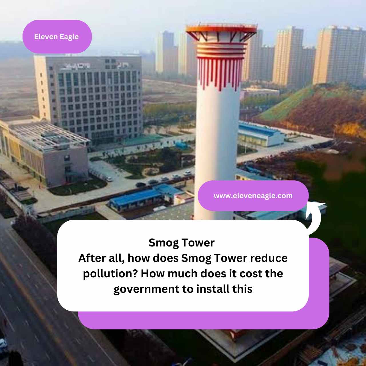 Smog Tower: After all, how does Smog Tower reduce pollution? How much does it cost the government to install this