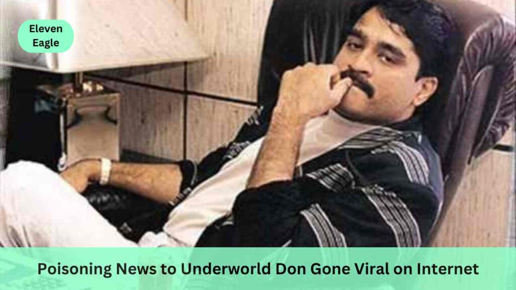 Dawood Ibrahim: India's Most Wanted Terrorist, Notorious don Dawood Ibrahim food poisoning or poisoning?