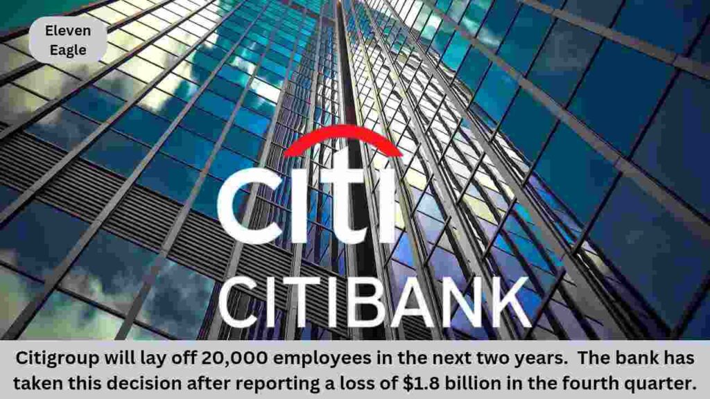 Citigroup Layoff: Citigroup's Big Decision! 20 thousand employees will be laid off in the next two years