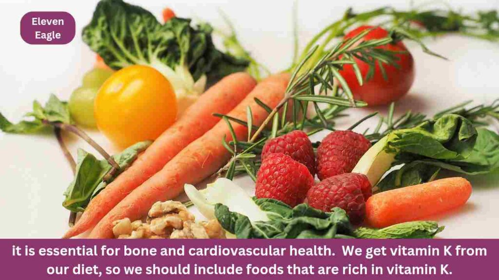 Vitamin K: Include Vitamin K in your diet to keep your heart and bones healthy!