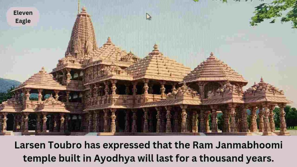 Ayodhya Ram Mandir: Ram Janmabhoomi Temple will last for a thousand years! L&T Will inauguration Rs 1800 crore marvels temple's