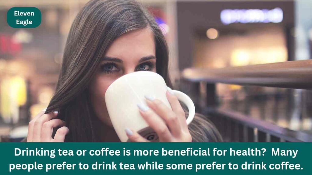 Tea Vs Coffee: Drinking tea is more beneficial for health or coffee?  99% of people don't know the answer