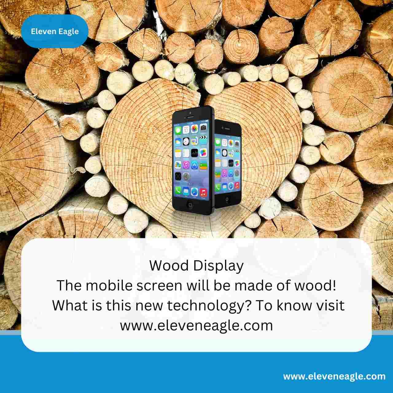 Wood Display: The mobile screen will be made of wood! What is this new technology?