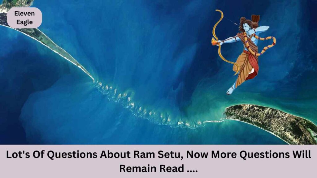 How did the RamSetu built by Lord Sri Rama sink? What does science say about Ram Setu? Let's find out everything of Ram Setu