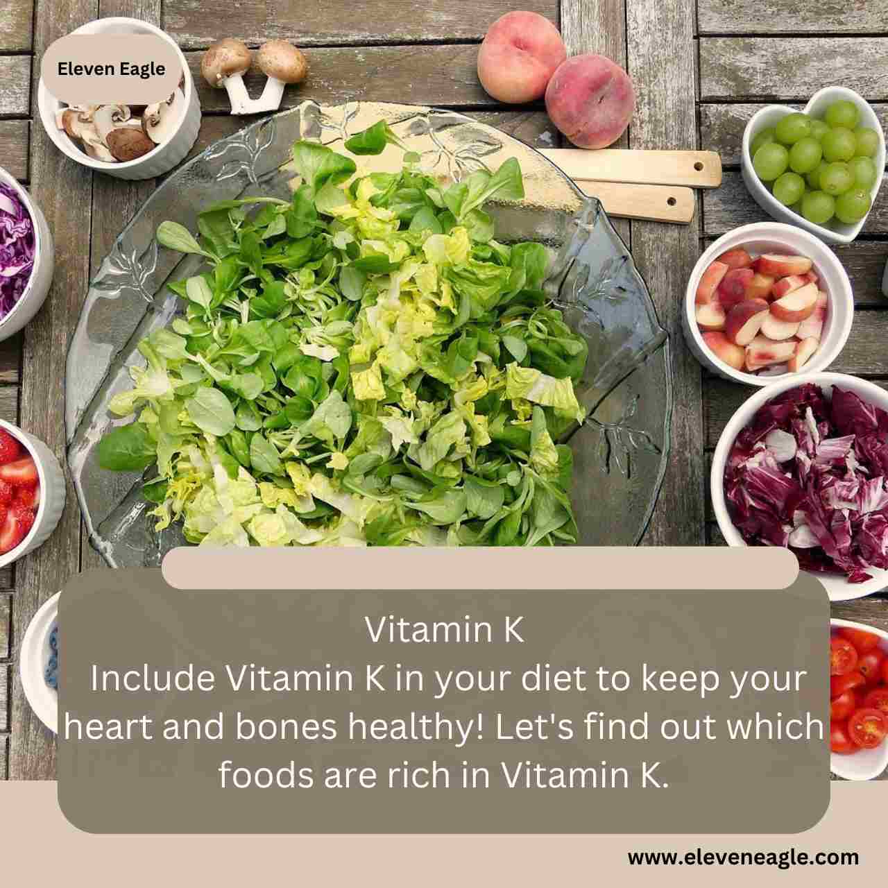 Vitamin K: Include Vitamin K in your diet to keep your heart and bones healthy!