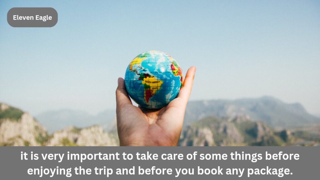 Travel Tips: Before booking a travel package, take care of 'these' things, the enjoyment of travel will increase even more