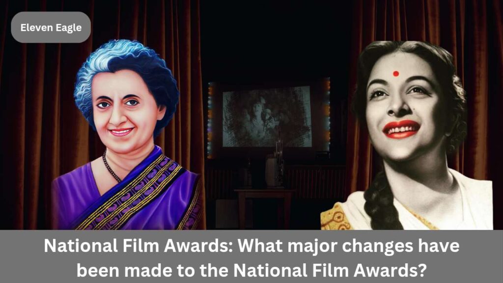 National Film Awards: Change in two categories of National Film Awards; Names of Indira Gandhi and Nargis Dutt deleted