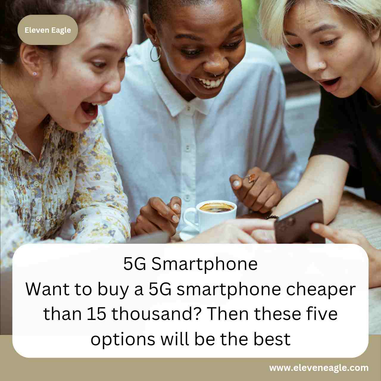 5G Smartphone: Want to buy a 5G smartphone cheaper than 15 thousand? Then these five options will be the best