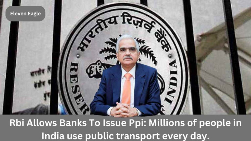 RBI: Commuting by public transport will become easier; PPI approved by RBI