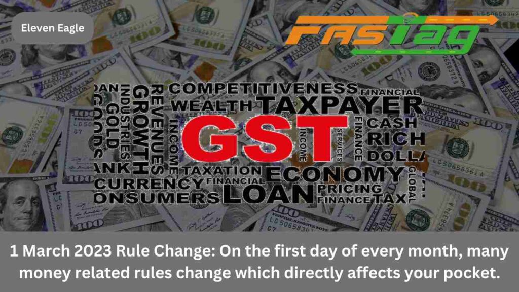 Rule Change: From FASTag to GST, these rules will change from March 1; There will be an impact on the common man's pocket