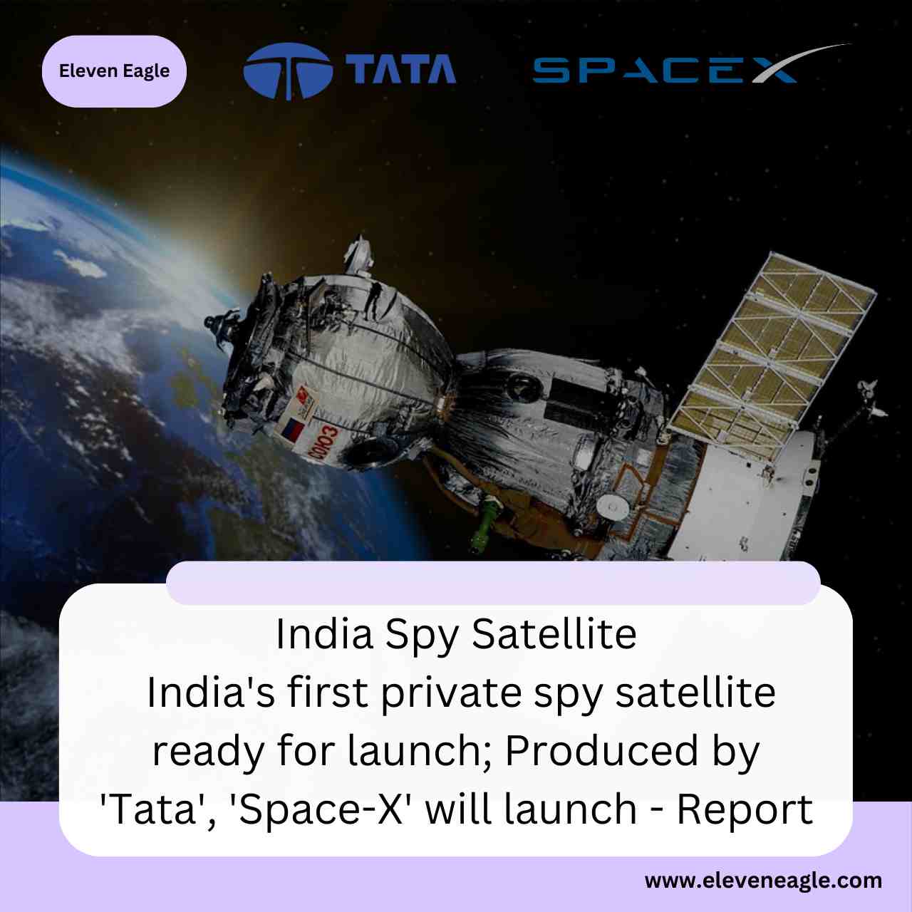 India Spy Satellite: India's first private spy satellite ready for launch; Produced by 'Tata', 'Space-X' will launch - Report