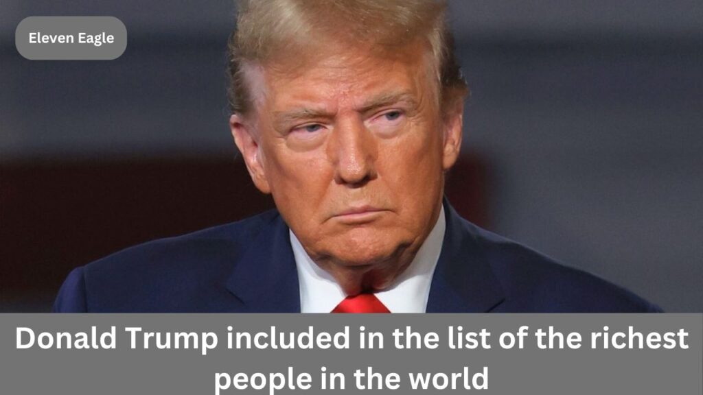 Donald Trump: Donald Trump included in the list of the richest people in the world; How much is wealth?