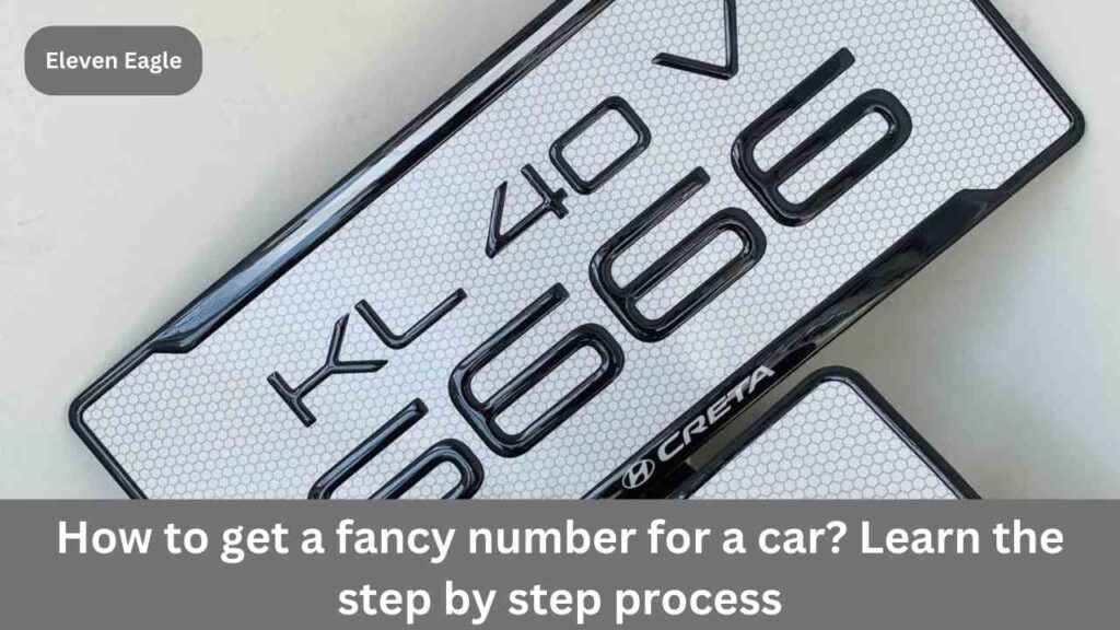 Fancy Number Plate: How to get a fancy number for a car? Learn the step by step process