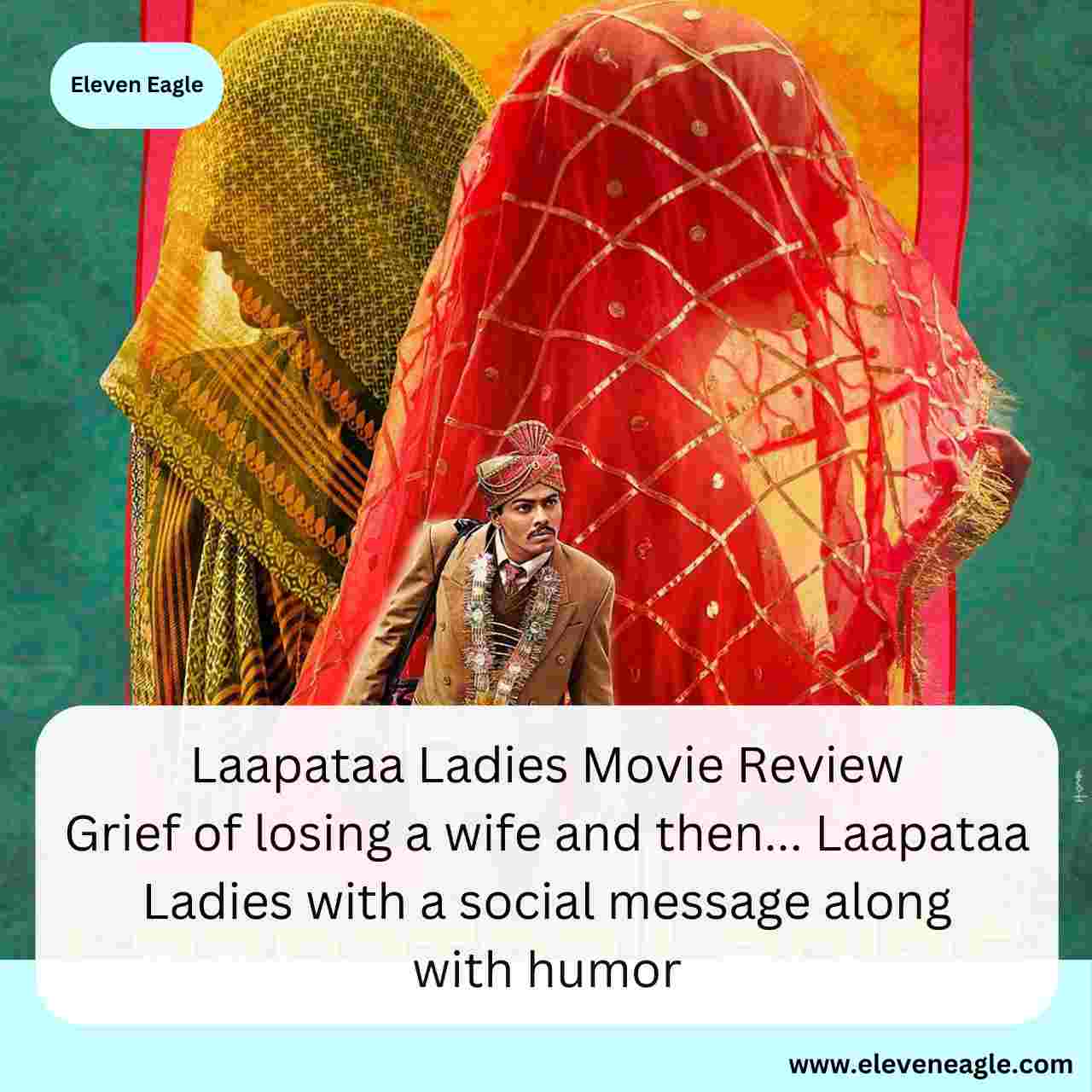 Laapataa Ladies Review: Grief of losing a wife and then... Laapataa Ladies with a social message along with humor