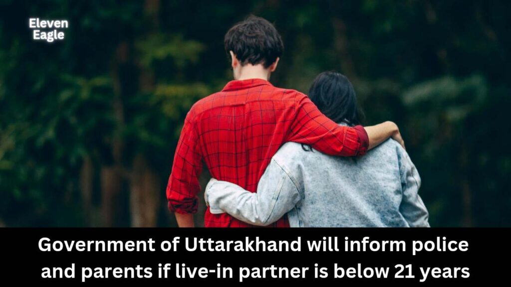 Uttarakhand UCC: Government of Uttarakhand will inform police and parents if live-in partner is below 21 years; Provisions in the UCC