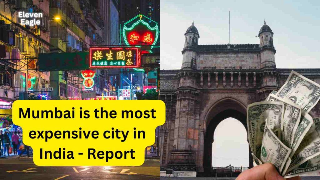 Most Expensive Cities: Mumbai is the most expensive city in India; See the full list