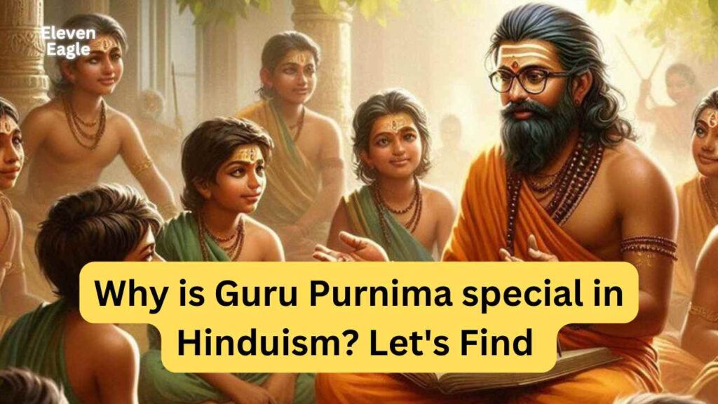 Guru Purnima 2024: Why is Guru Purnima special in Hinduism? Know in detail