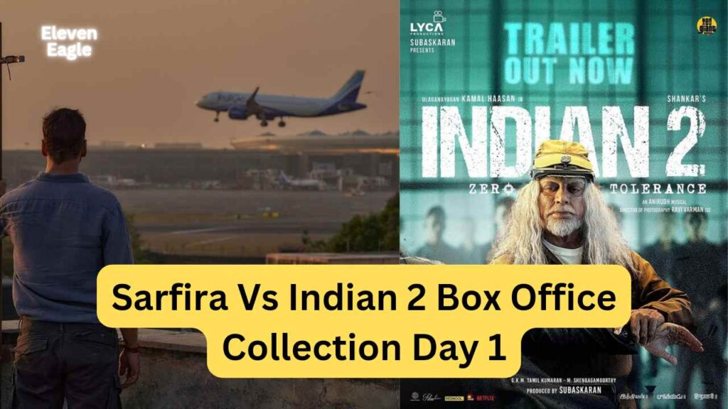 Sarfira Box Office Collection: 'Sarfira' or 'Indian 2', Read First Day Earnings