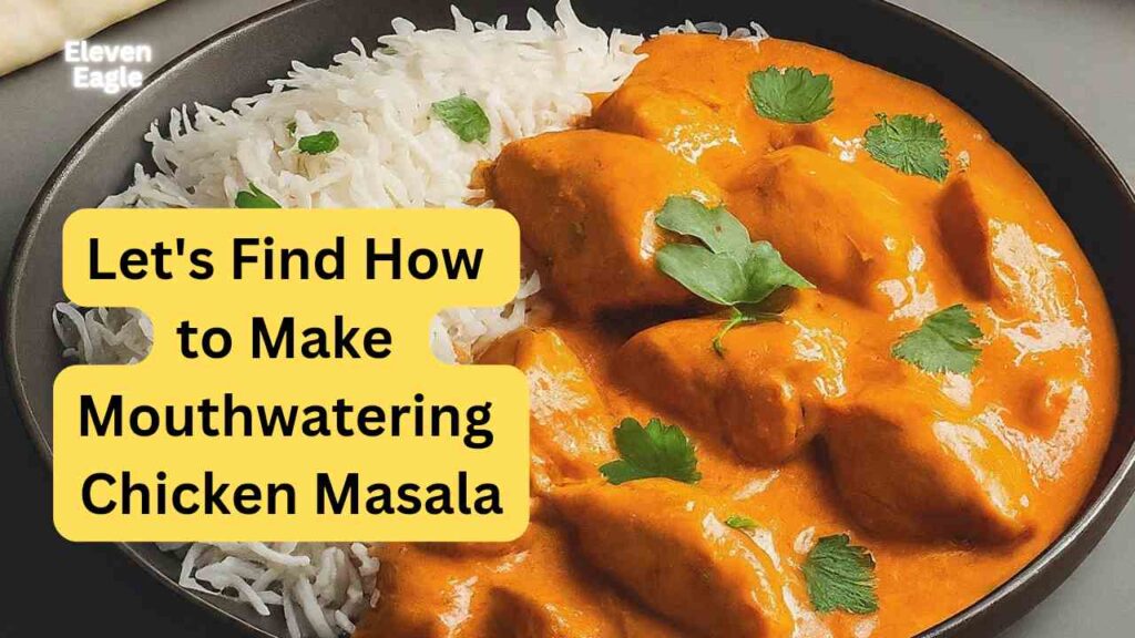 Unlocking Dhaba Secrets: How to Make Mouthwatering Chicken Masala