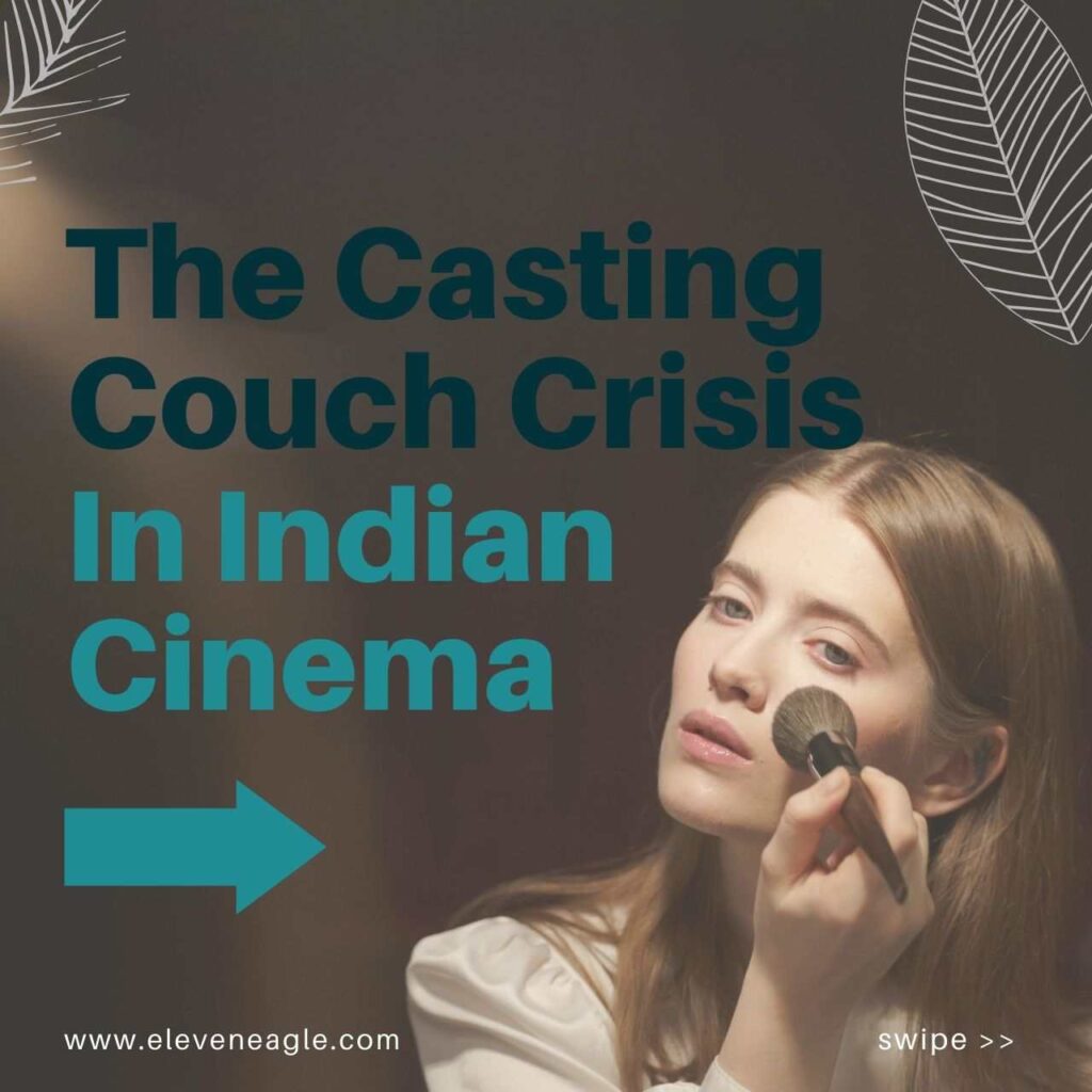 The Casting Couch Crisis in Indian Cinema