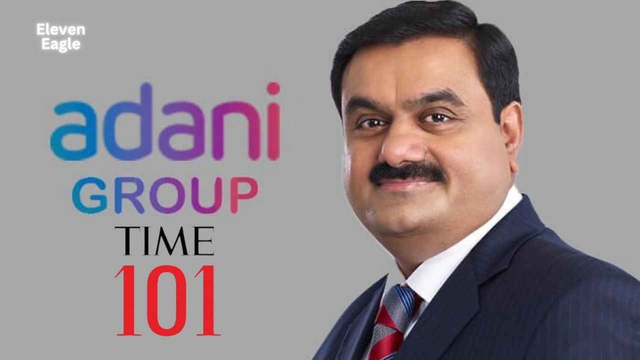 Adani Group's Global Dominance: 8 Companies Make Time's World's Best List