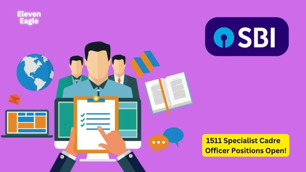 SBI Jobs: 1511 Specialist Cadre Officer Positions Open!